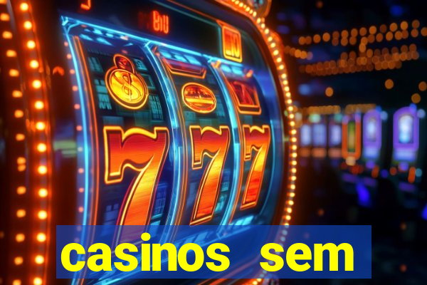 casinos sem deposito minimo