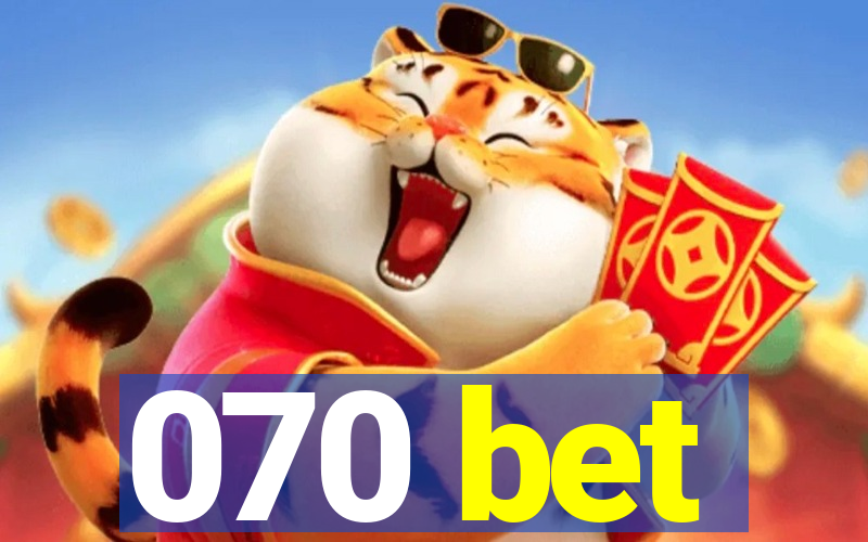 070 bet