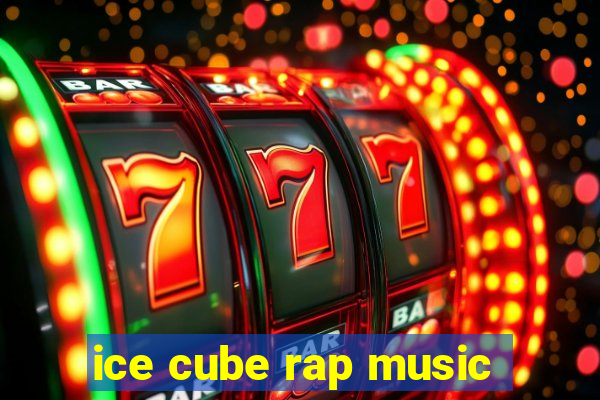 ice cube rap music