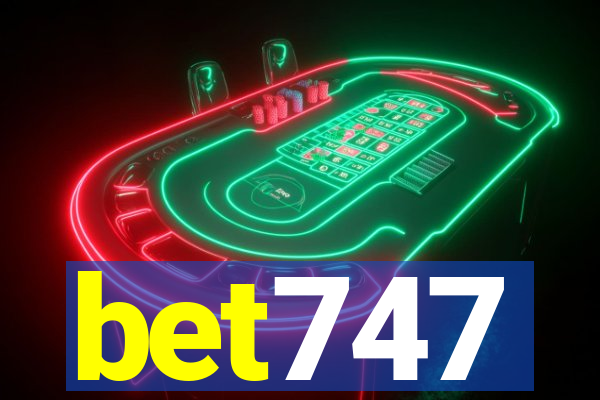 bet747