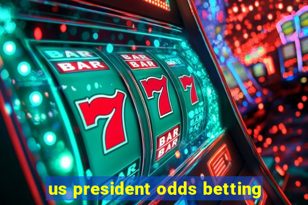 us president odds betting