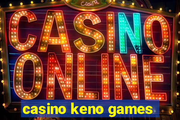 casino keno games