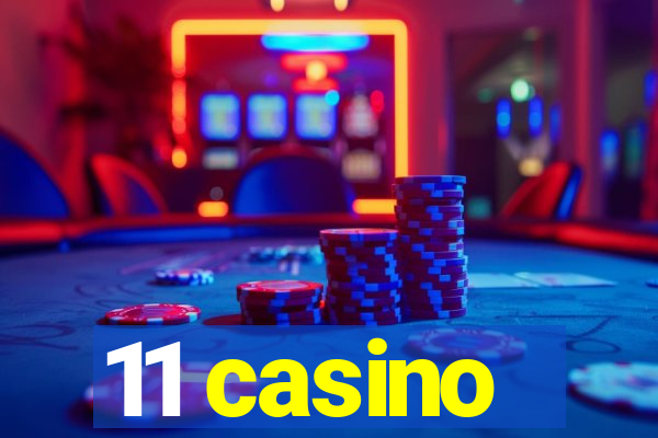 11 casino