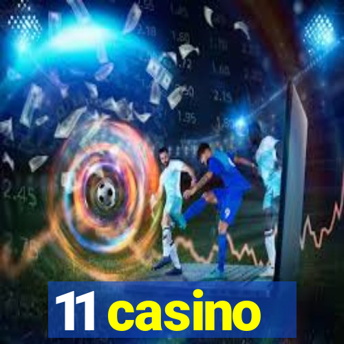 11 casino