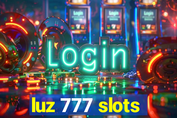 luz 777 slots