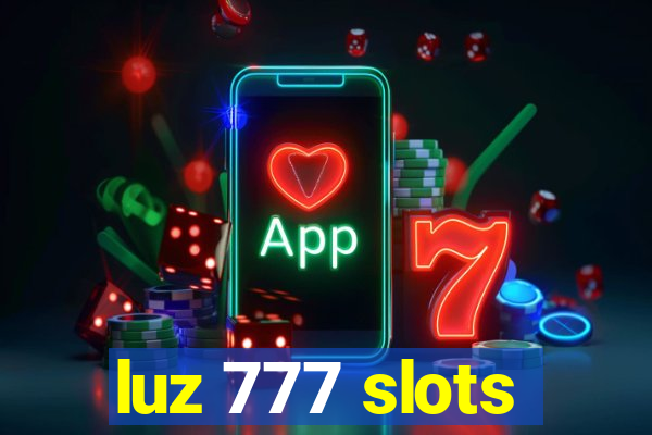 luz 777 slots