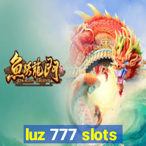 luz 777 slots