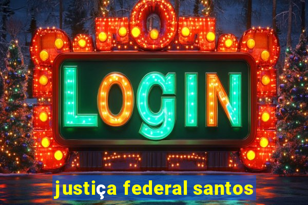 justiça federal santos