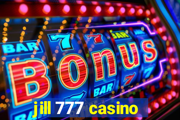 jill 777 casino