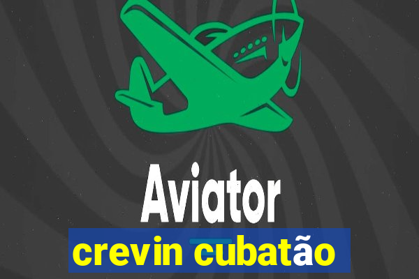 crevin cubatão