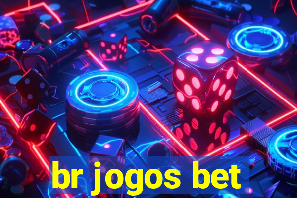 br jogos bet