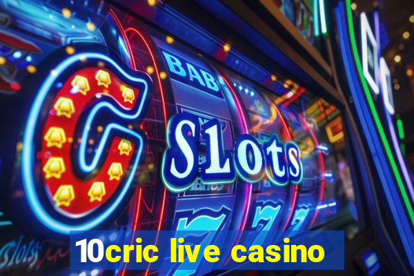 10cric live casino