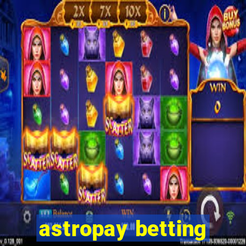 astropay betting