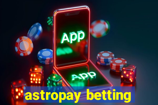 astropay betting