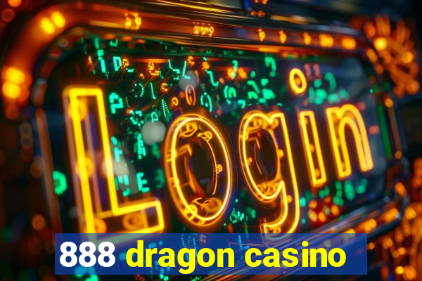 888 dragon casino