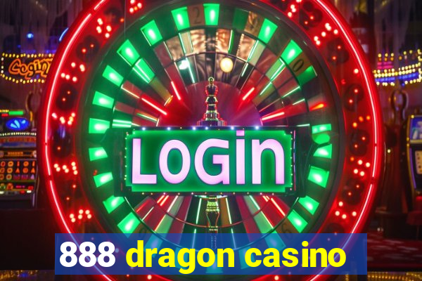 888 dragon casino