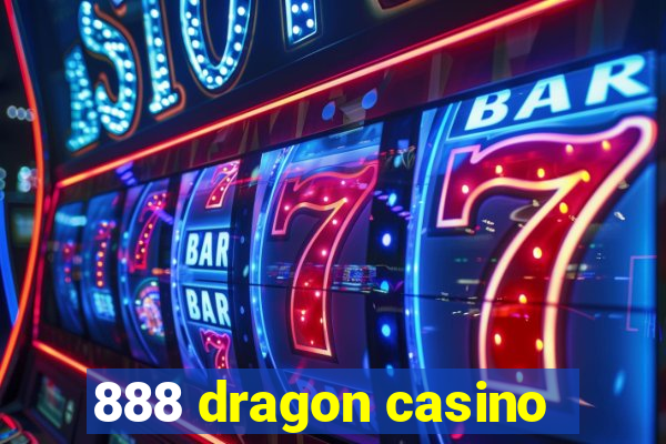 888 dragon casino