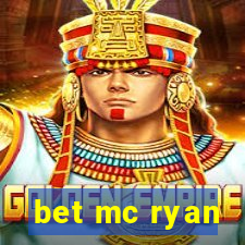 bet mc ryan