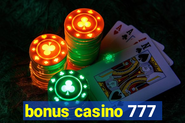 bonus casino 777