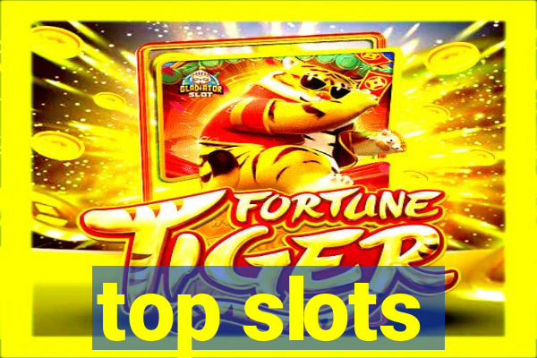 top slots