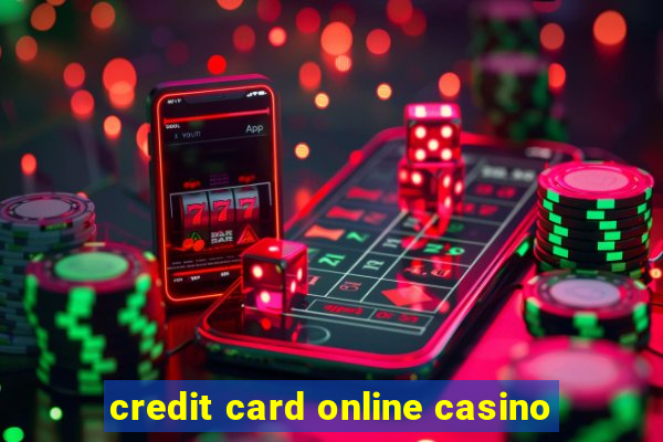 credit card online casino