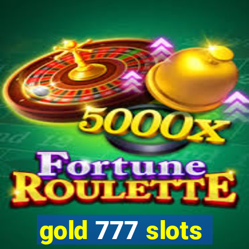 gold 777 slots