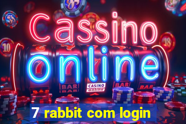 7 rabbit com login