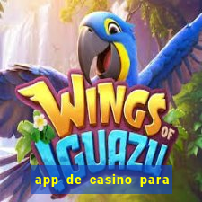 app de casino para ganhar dinheiro