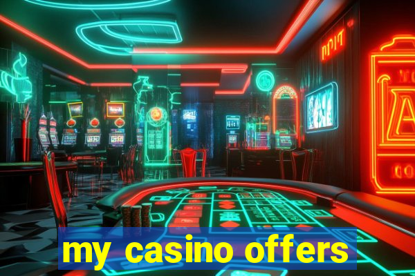 my casino offers