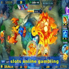 slots online gambling