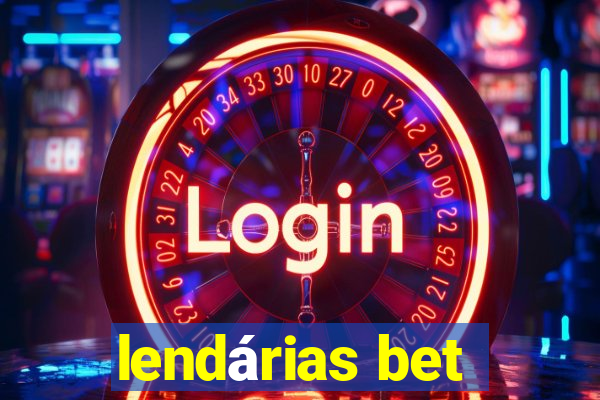 lendárias bet