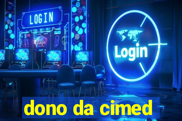 dono da cimed