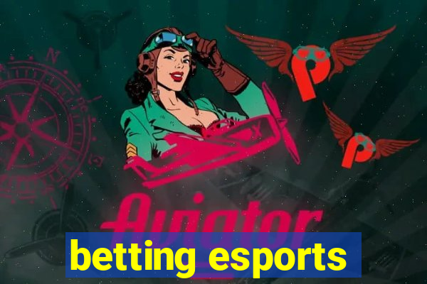 betting esports