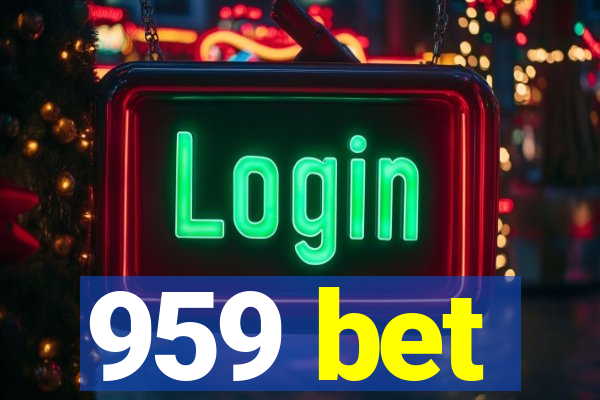 959 bet