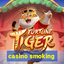 casino smoking