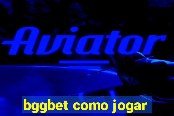 bggbet como jogar