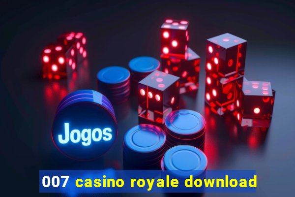 007 casino royale download