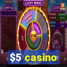 $5 casino