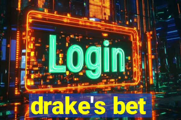 drake's bet