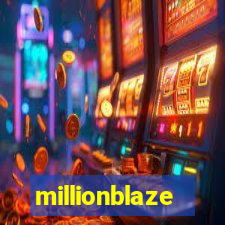 millionblaze