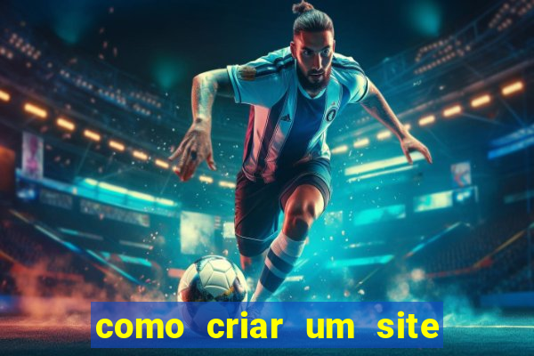 como criar um site de apostas slots