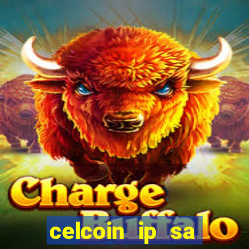 celcoin ip sa plataforma de jogos