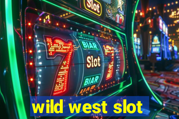 wild west slot