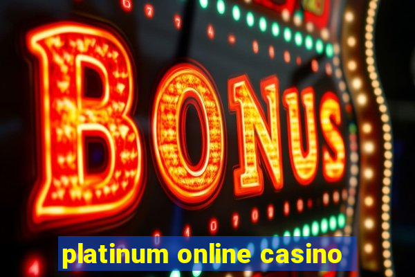 platinum online casino