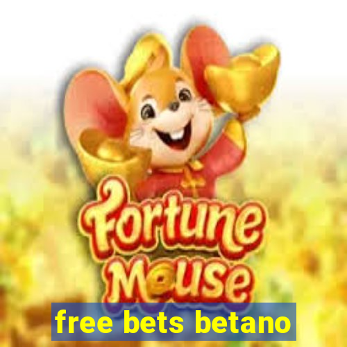 free bets betano