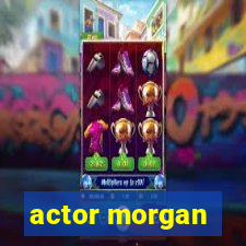 actor morgan