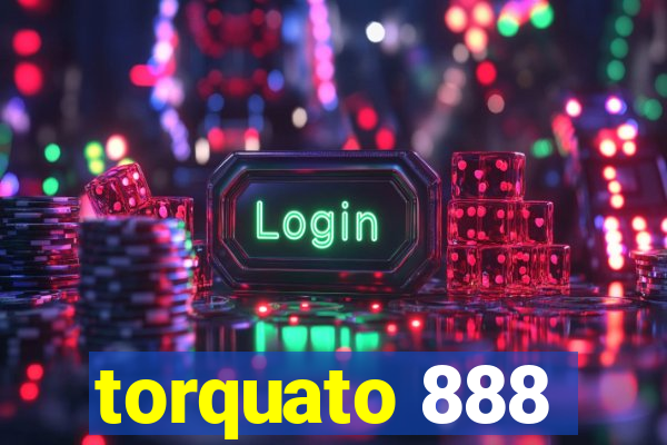 torquato 888