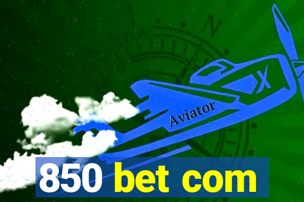 850 bet com