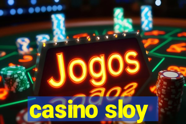 casino sloy