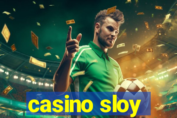 casino sloy